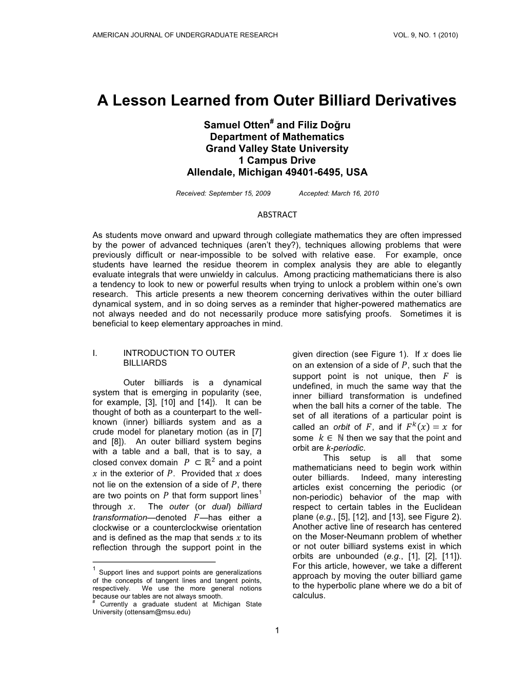 A Lesson Learned from Outer Billiard Derivatives