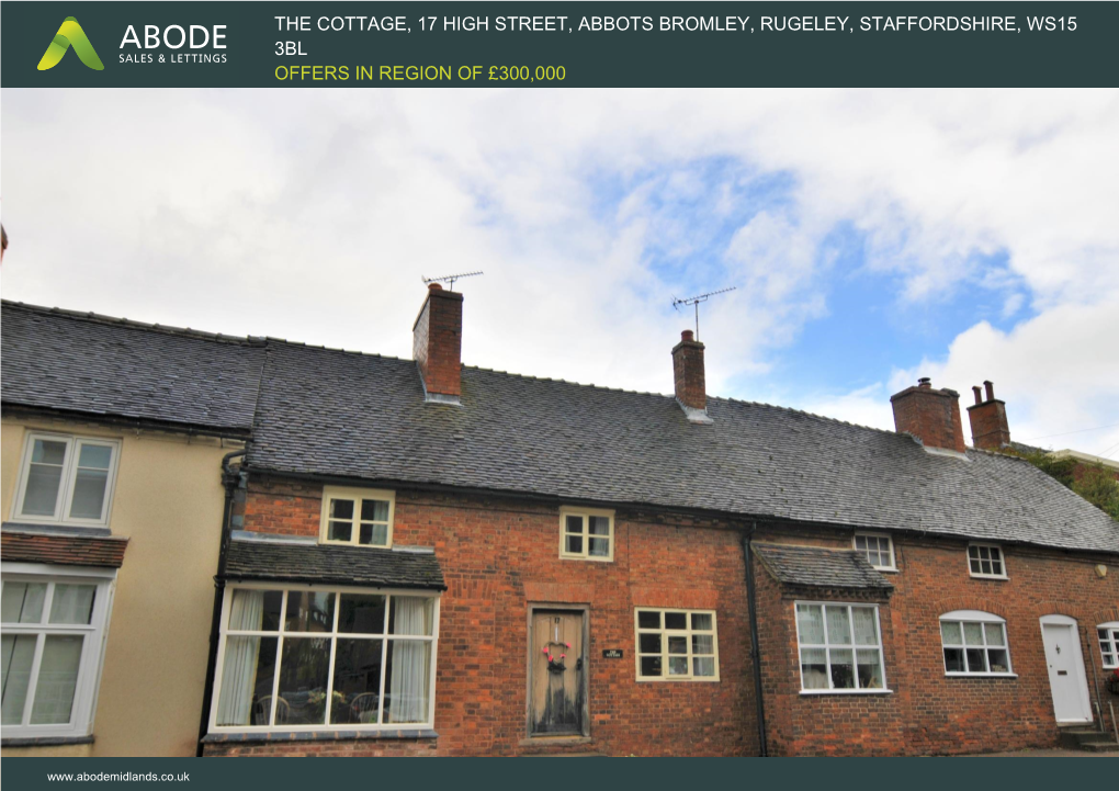 The Cottage, 17 High Street, Abbots Bromley, Rugeley, Staffordshire, Ws15 3Bl Offers in Region of £300,000