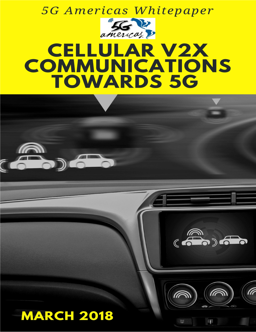 5G Americas White Paper: Cellular V2X Communications Towards 5G