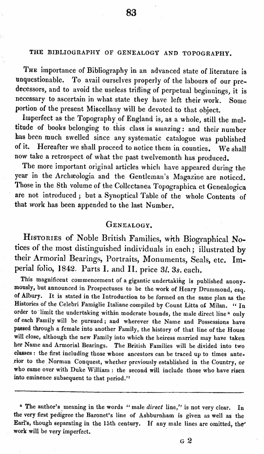 THE Importance of Bibliography in an Advanced State of Literature Is Unquestionable. to Avail Ourselves Properly of the Labours