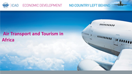 Air Transport and Tourism in Africa Air Transport and Tourism Partnering for Sustainability in 2013