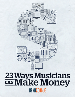 23 Ways Musicians Can Make Money
