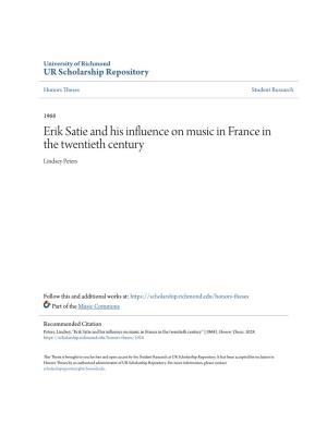 Erik Satie and His Influence on Music in France in the Twentieth Century Lindsey Peters