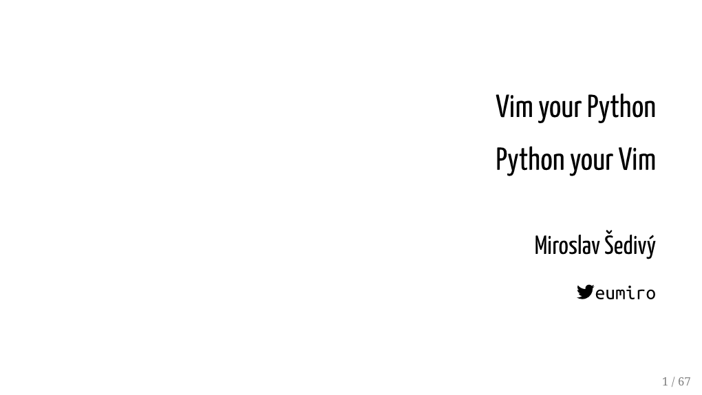 Vim Your Python Python Your Vim