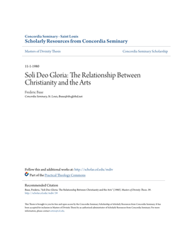 Soli Deo Gloria: the Relationship Between Christianity and the Arts Frederic Baue Concordia Seminary, St