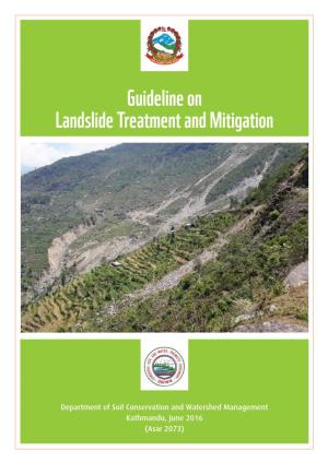 Guideline on Landslide Treatment and Mitigation