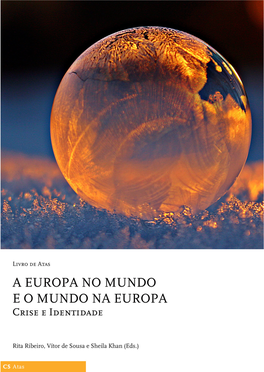 Europa No Mundo E O Mundo Na Europa: Crise E Identidade