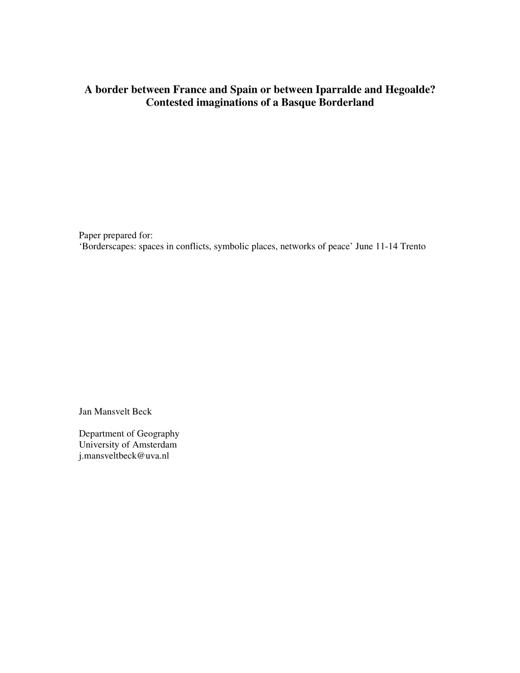 A Border Between France and Spain Or Between Iparralde and Hegoalde? Contested Imaginations of a Basque Borderland