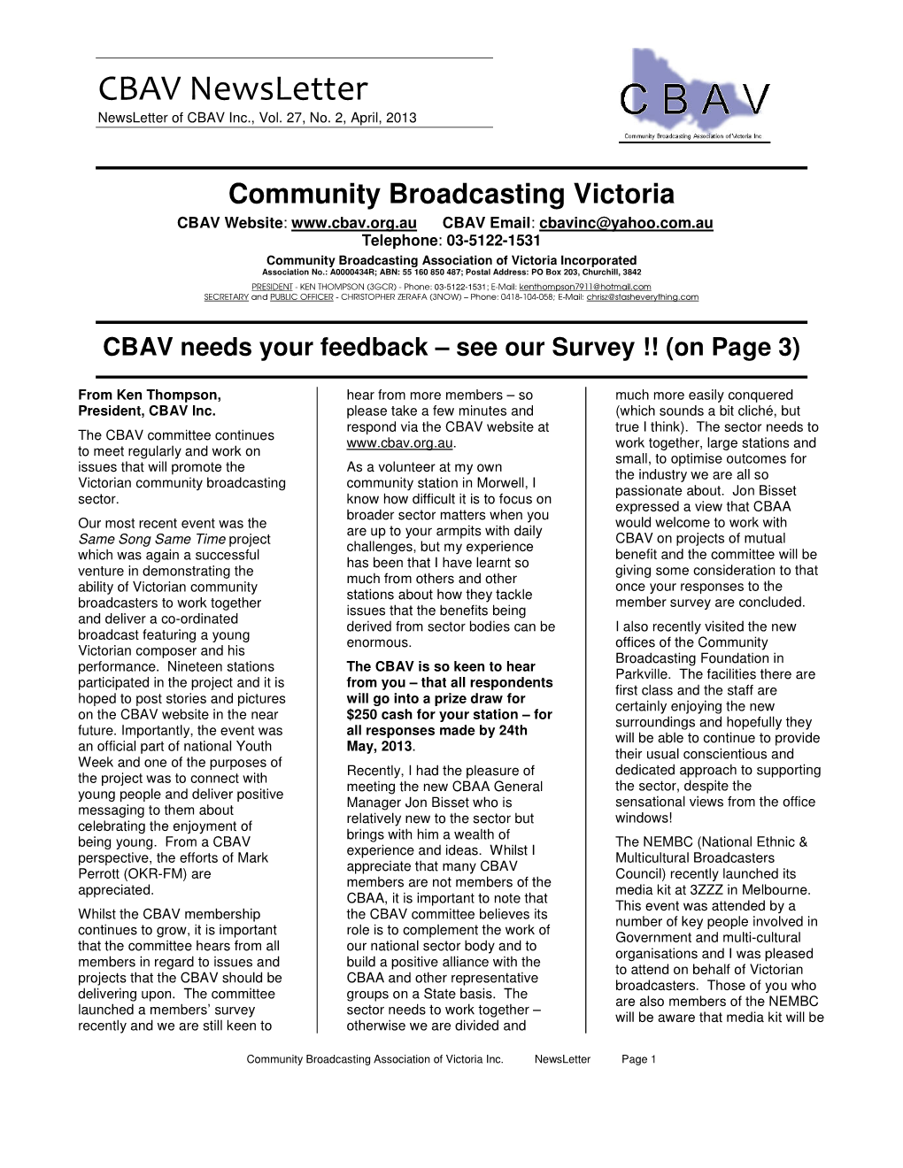 CBAV NEWSLETTER Management but Might Be a Staff Ph: 0418-104-058 Member Or a Volunteer