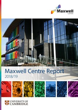 Maxwell Centre Report 2018/19 “ The Maxwell Centre Acts As a Super-Connector for the University Ecosystem