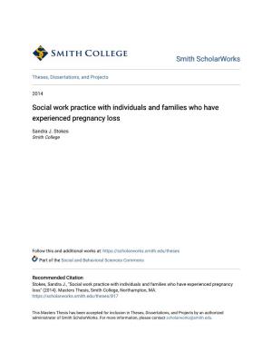 Social Work Practice with Individuals and Families Who Have Experienced Pregnancy Loss