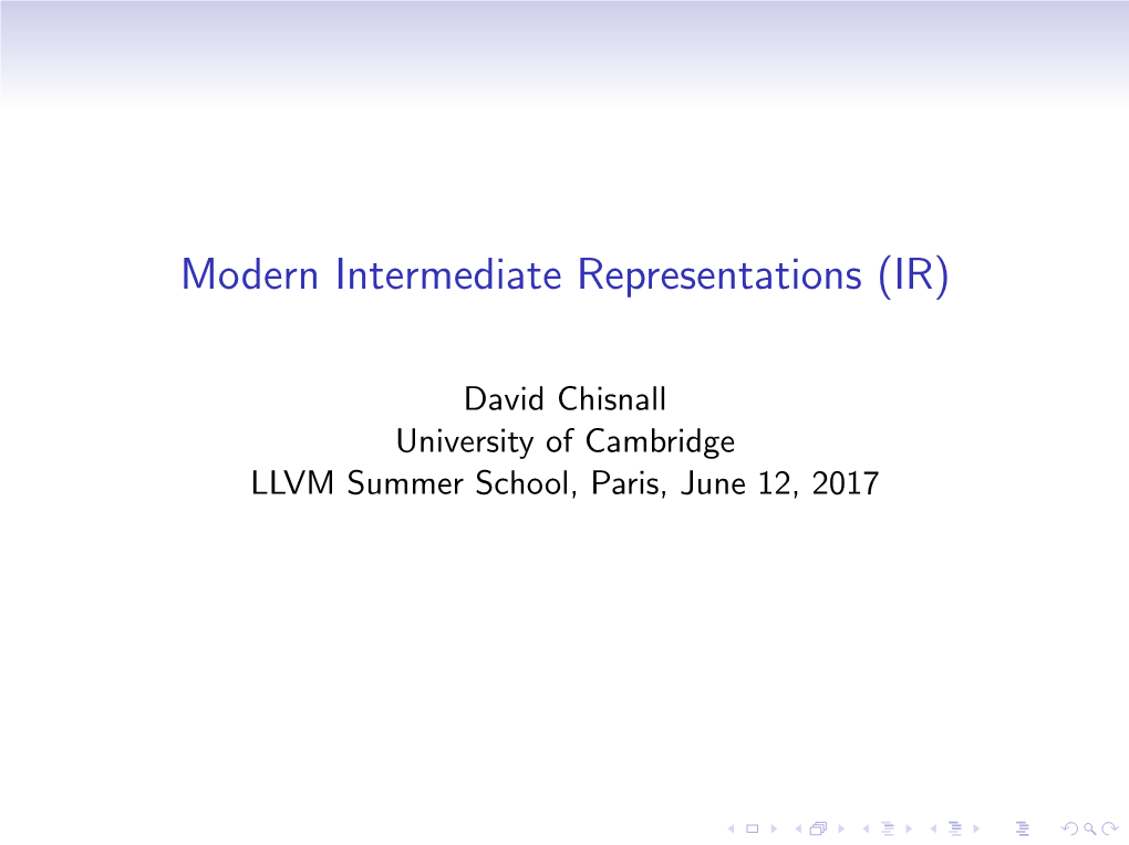 Modern Intermediate Representations (IR)