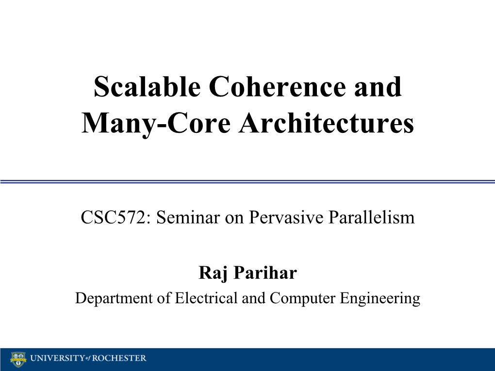 Scalable Coherence and Many-Core Architectures