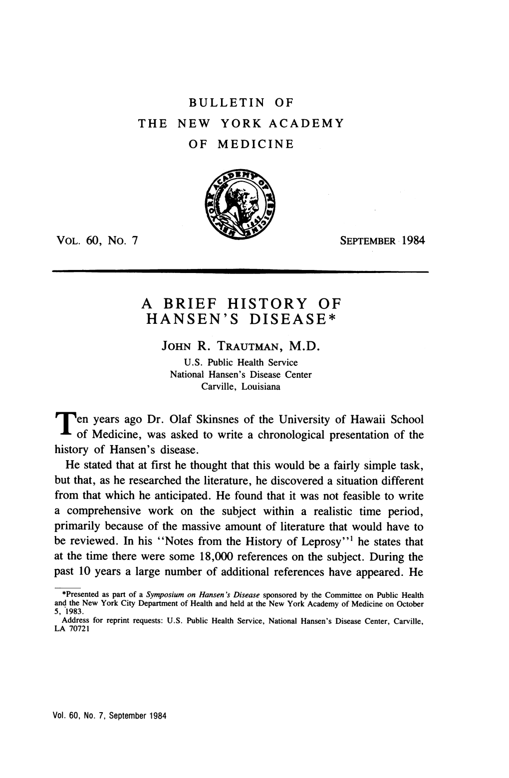 A Brief History of Hansen's Disease* John R