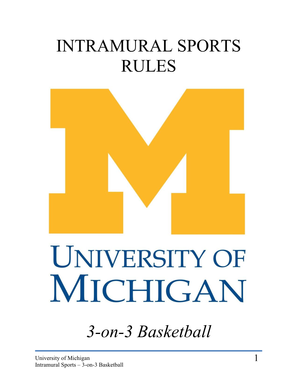 INTRAMURAL SPORTS RULES 3-On-3 Basketball