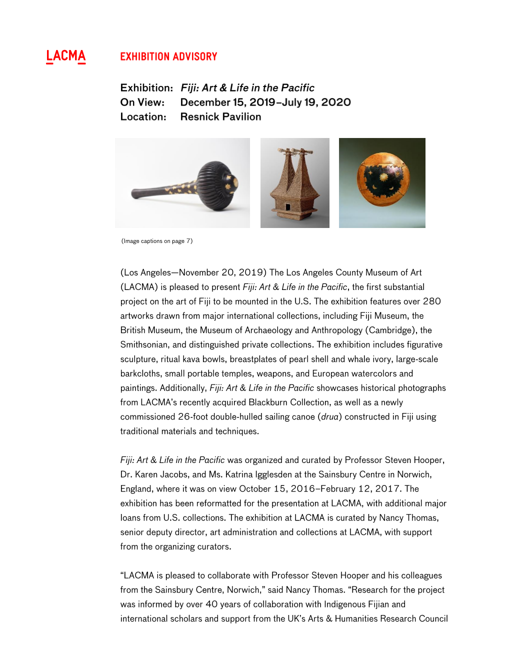 (LACMA) Is Pleased to Present Fiji: Art & Life in the Pacific, the First Substantial Project on the Art of Fiji to Be Mounted in the U.S