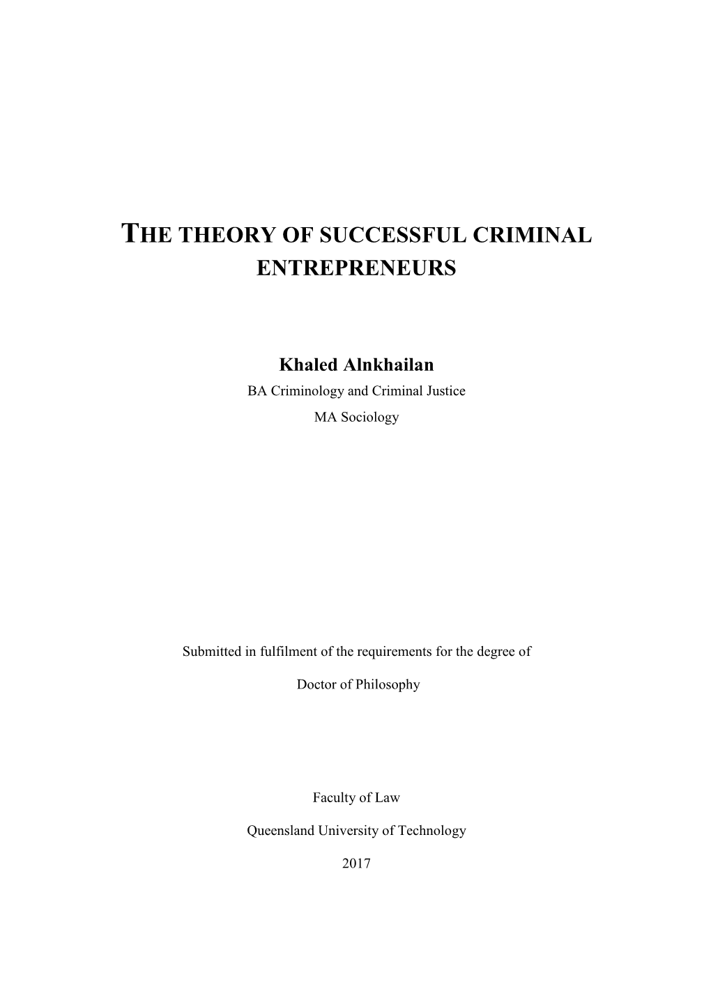 The Theory of Successful Criminal Entrepreneurs