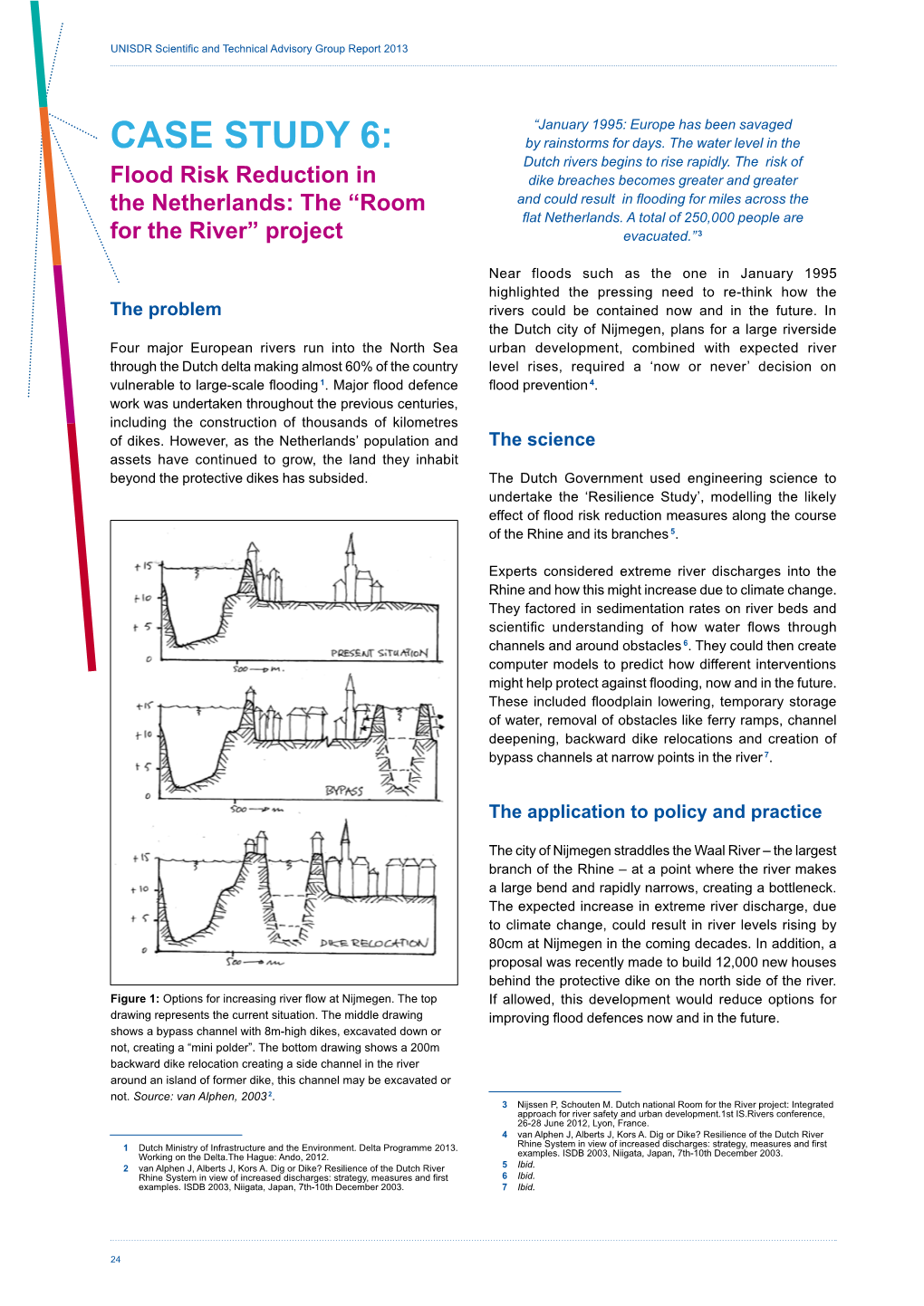 Case Study 6: by Rainstorms for Days