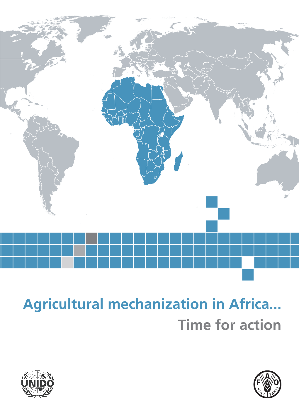 Agricultural Mechanization in Africa...Time for Action