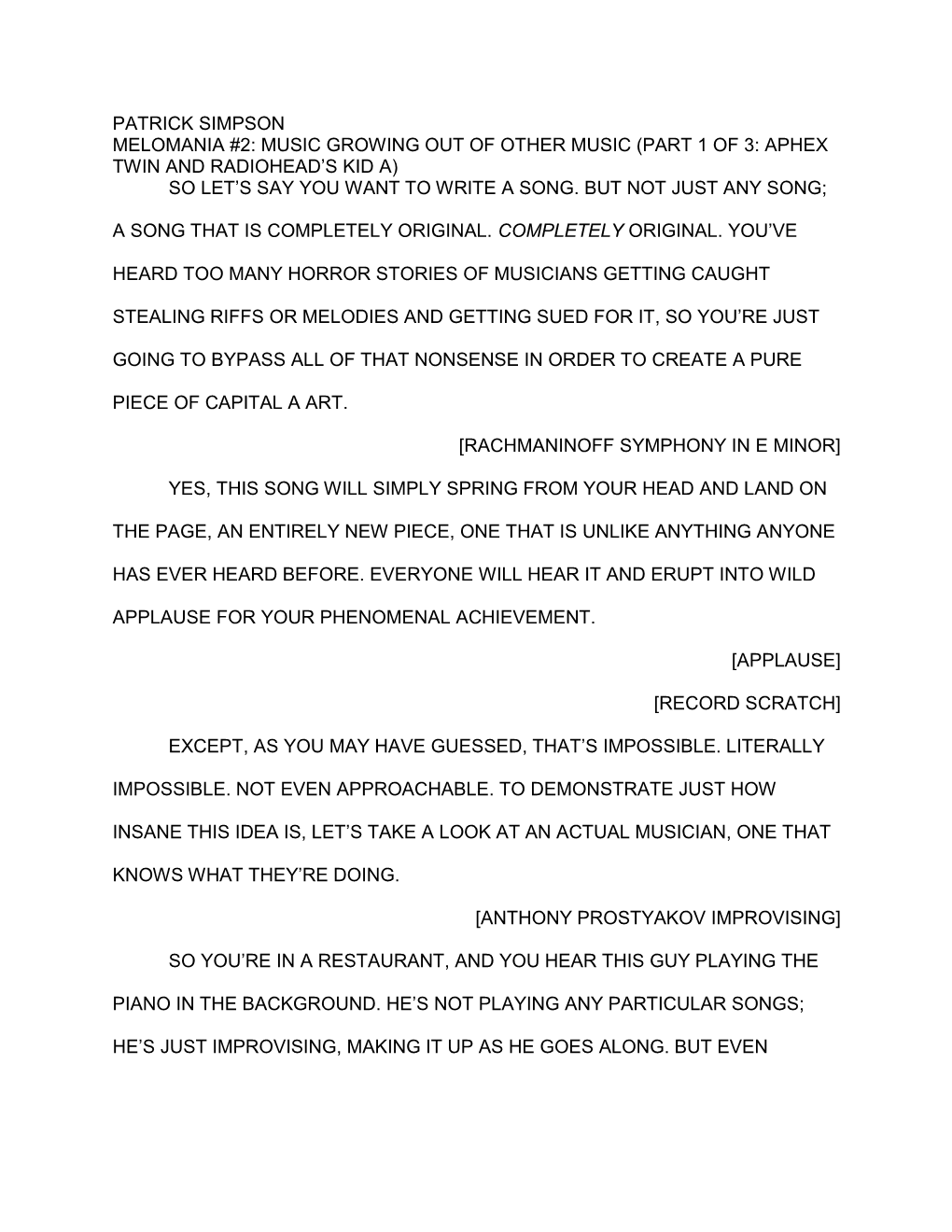 Patrick Simpson Melomania #2: Music Growing out of Other Music (Part 1 of 3: Aphex Twin and Radiohead’S Kid A) So Let’S Say You Want to Write a Song