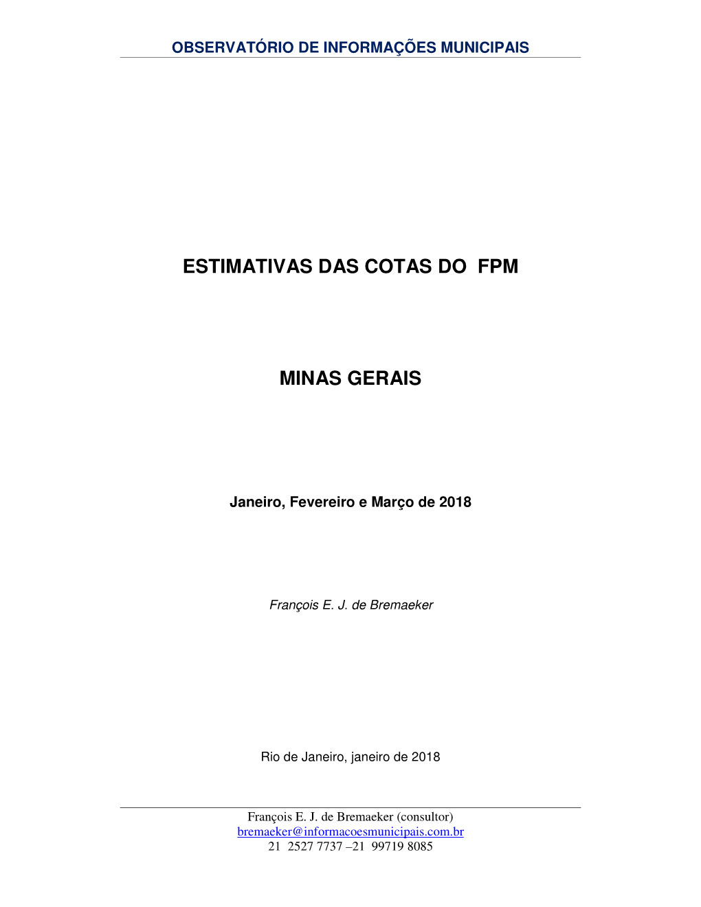 ESTIMATIVAS DAS COTAS DO FPM MINAS GERAIS -.. Observatório De