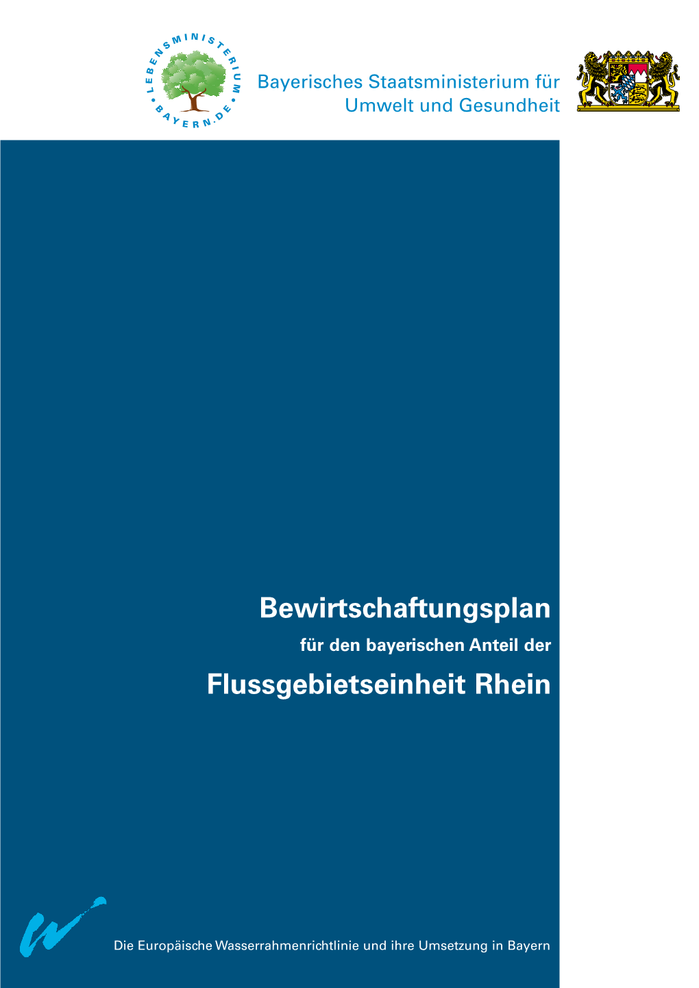 Bewirtschaftungsplan Flussgebietseinheit Rhein