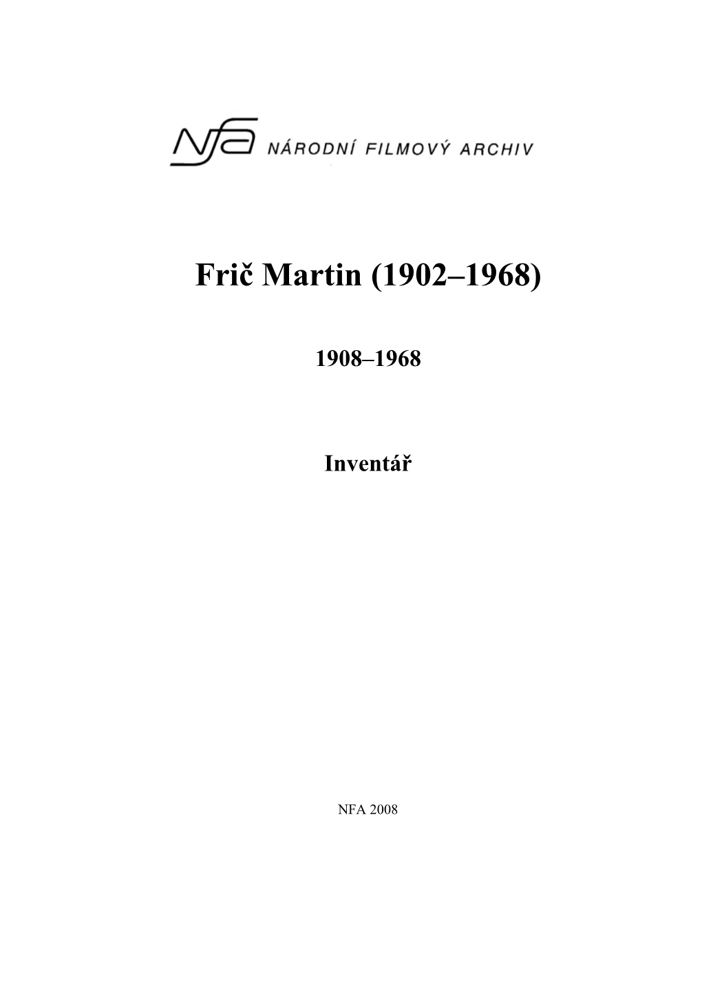 Frič Martin (1902–1968)