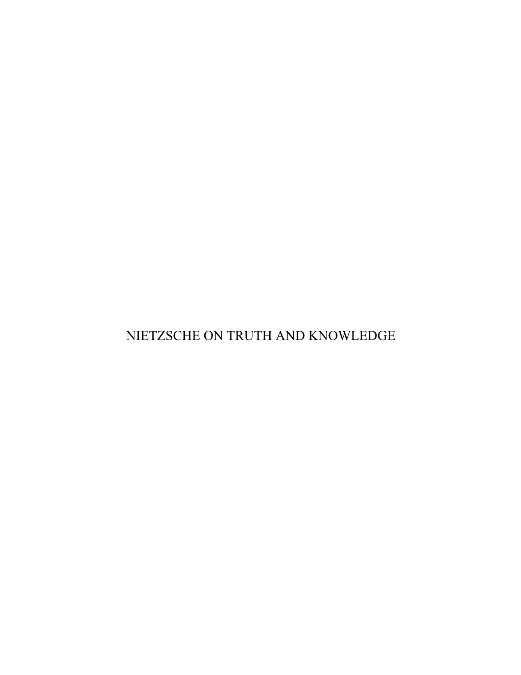 Between Modern and Postmodern: Nietzsche on Truth and Knowledge