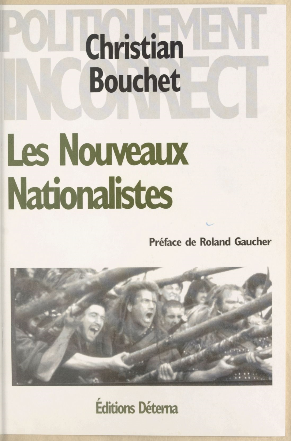 LES NOUVEAUX NATIONALISTES Collection « Politiquement Incorrect » Dirigée Par Philippe Randa