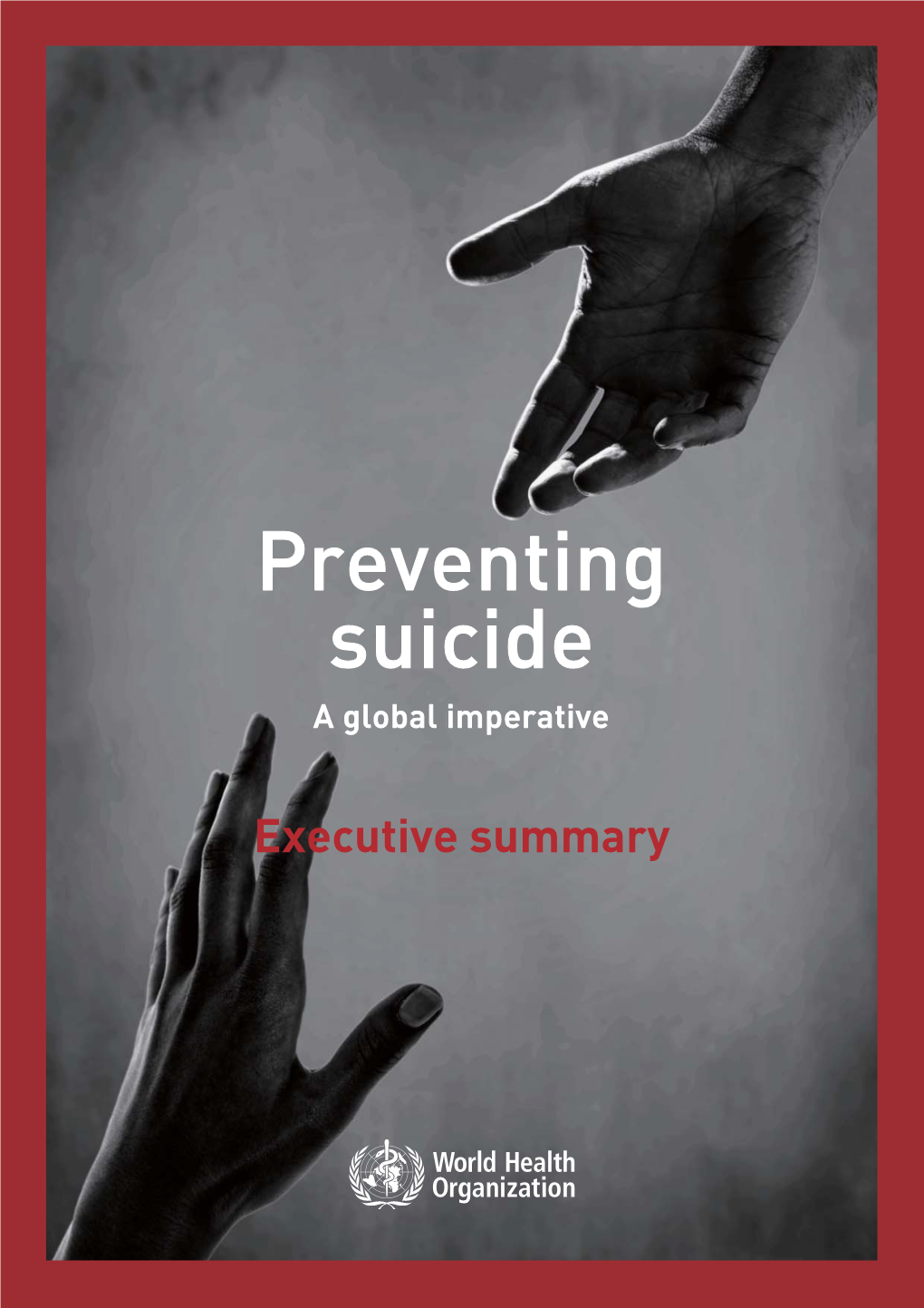 Preventing Suicidesuicide a Globalglobal Imperativeimperative