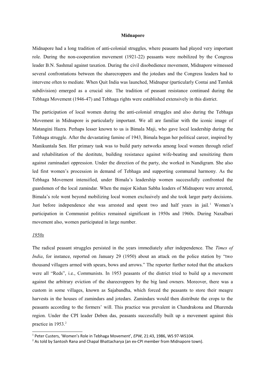 Midnapore Midnapore Had a Long Tradition of Anti-Colonial Struggles, Where Peasants Had Played Very Important Role. During the N