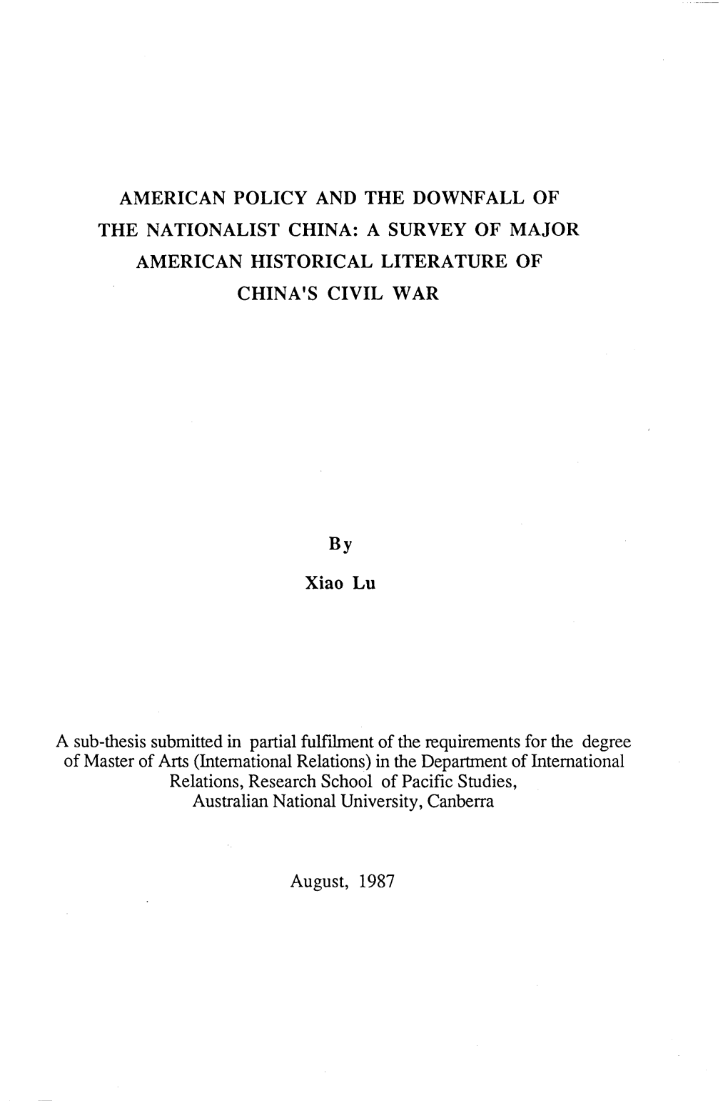 American Policy and the Downfall of the Nationalist China: a Survey of Major American Historical Literature of China's Civil War