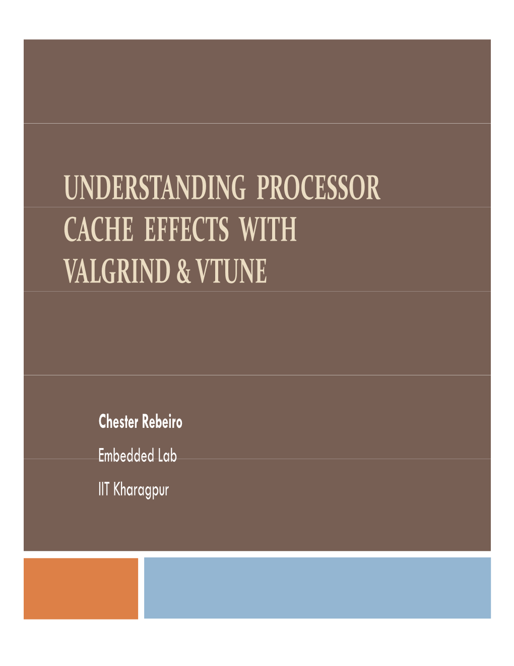 Understanding Processor Cache Effects with Valgrind & Vtune