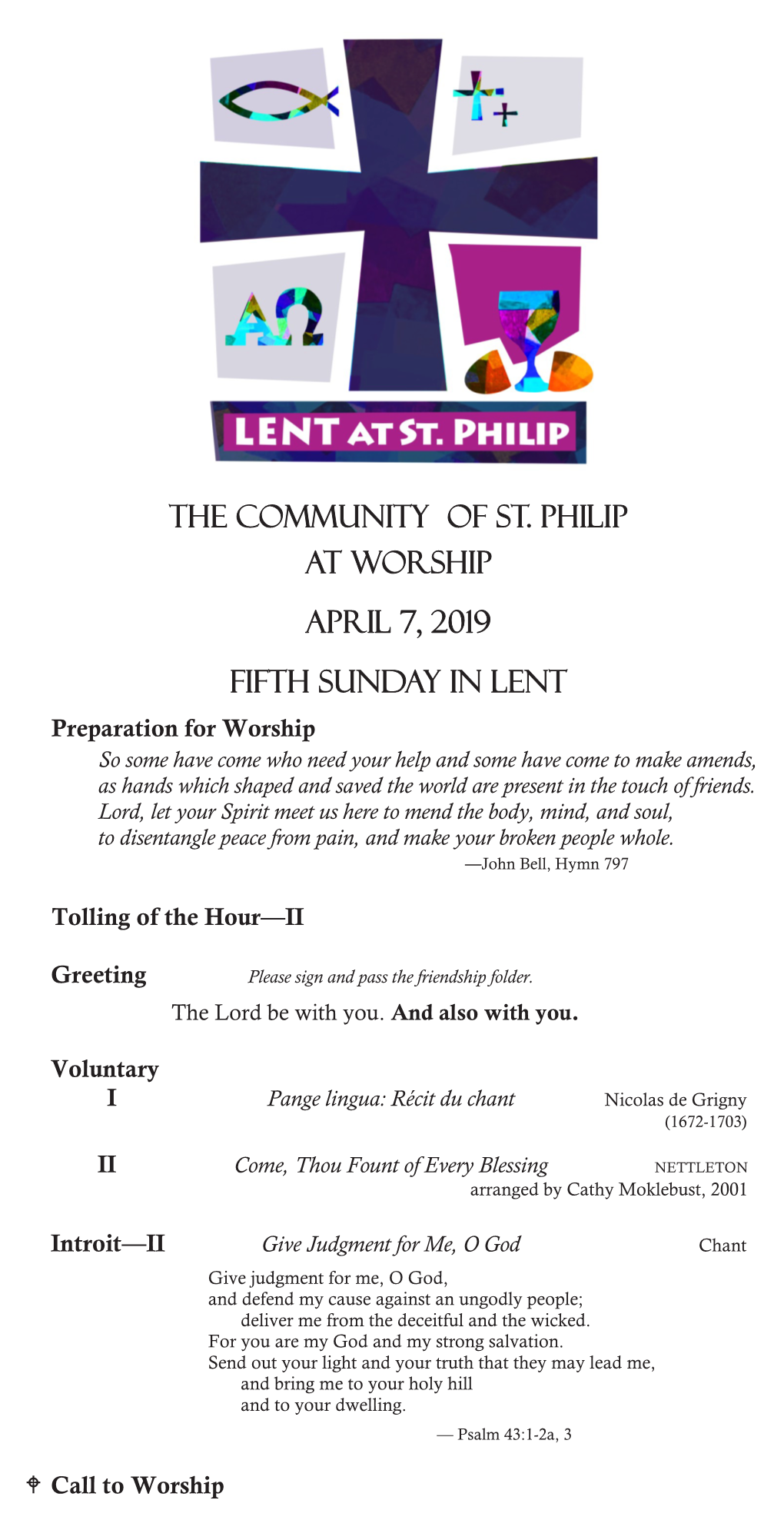 The Community of St. Philip at Worship April 7, 2019 Fifth Sunday