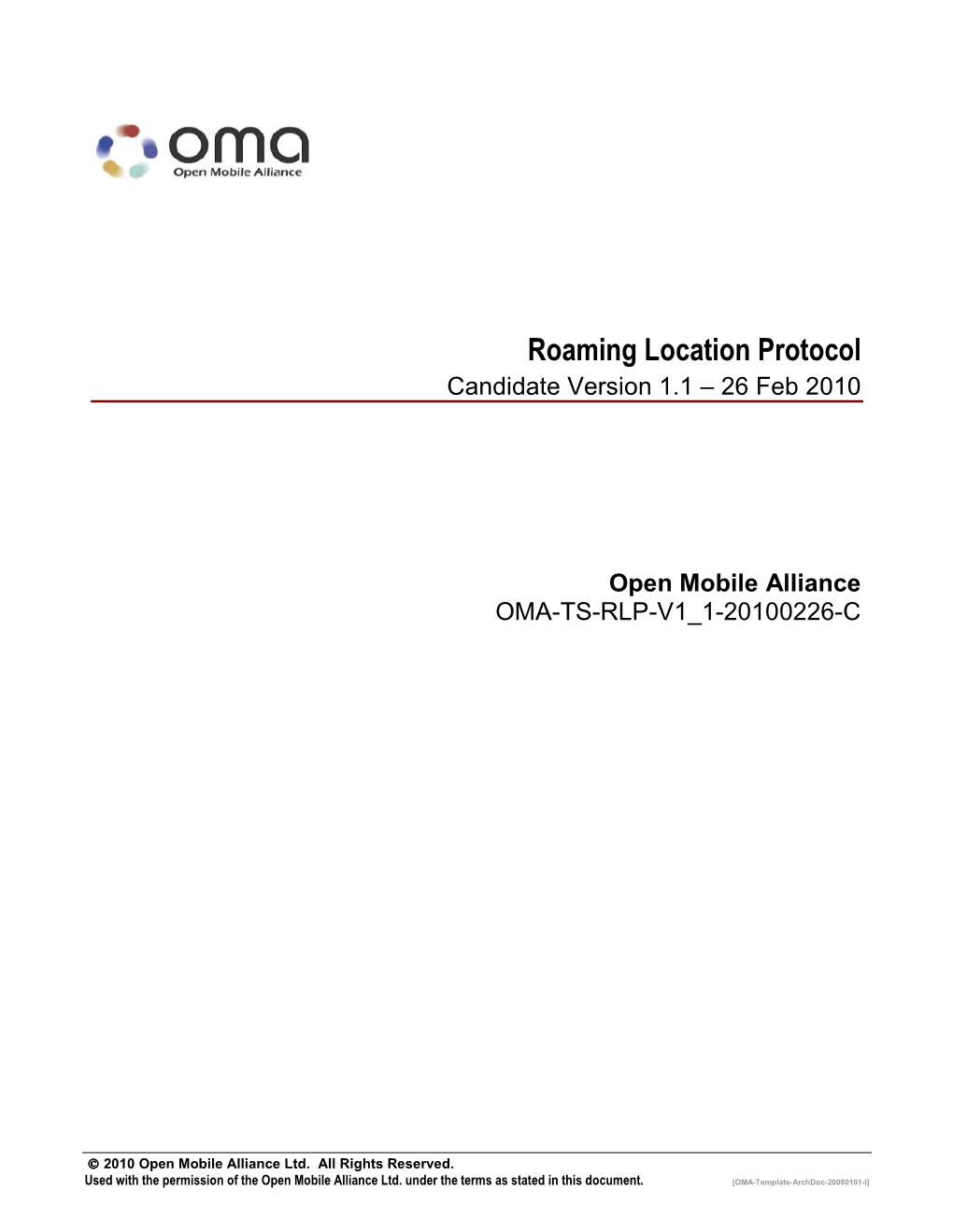 Roaming Location Protocol Candidate Version 1.1 – 26 Feb 2010