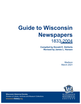 Guide to Wisconsin Newspapers 1833-2004