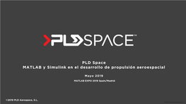 PLD Space MATLAB Y Simulink En El Desarrollo De Propulsión Aeroespacial