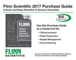 Flinn Scientific 2017 Purchase Guide a Quick and Easy Checklist of Science Essentials