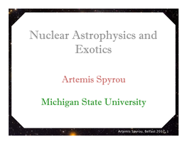 Nuclear Astrophysics and Exotics