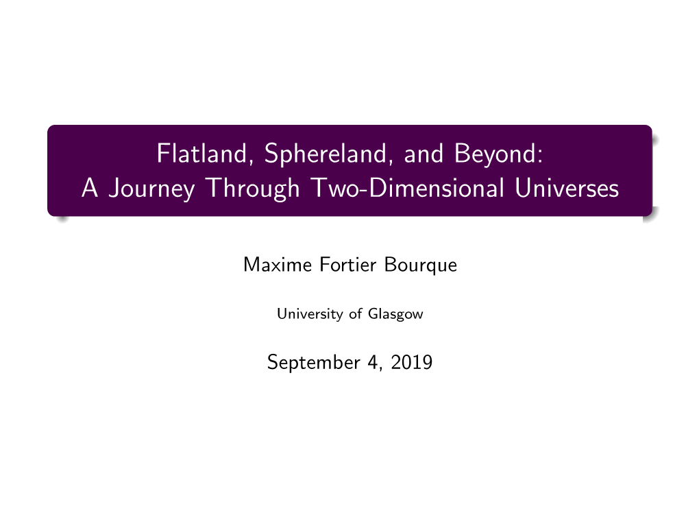 Flatland, Sphereland, and Beyond: a Journey Through Two-Dimensional Universes