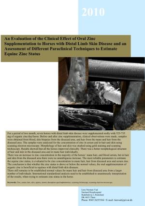 An Evaluation of the Clinical Effect of Oral Zinc Supplementation to Horses with Distal Limb Skin Disease and An