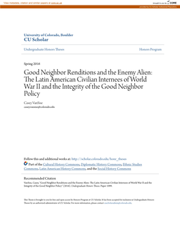The Latin American Civilian Internees of World War II and the Integrity of the Good Neighbor Policy Casey Vansise Casey.Vansise@Colorado.Edu