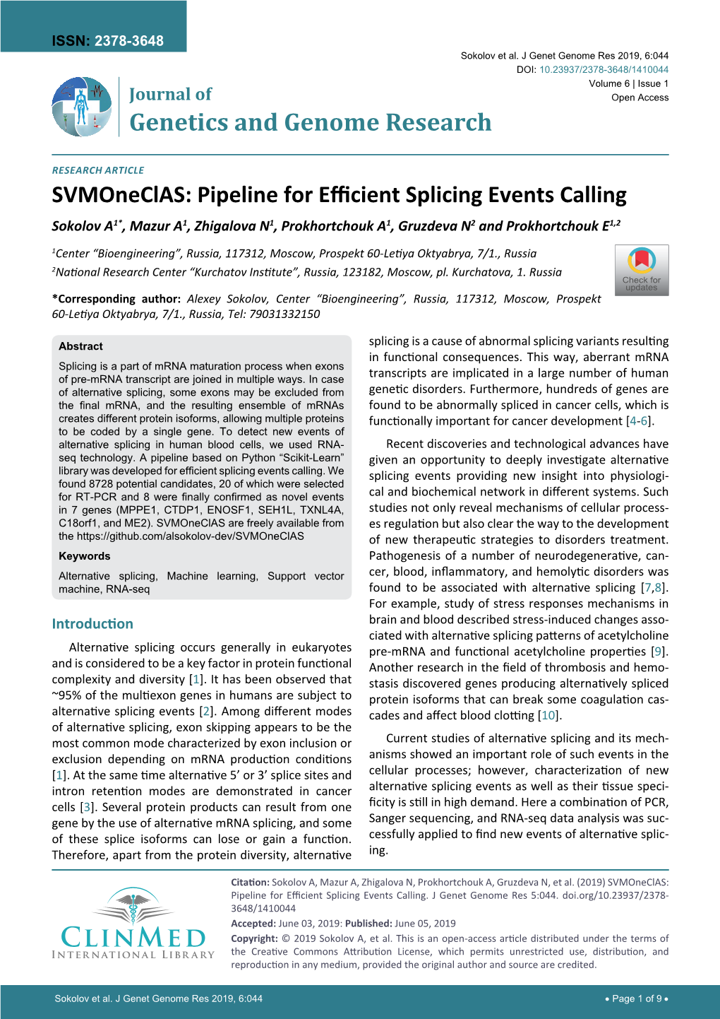 Pipeline for Efficient Splicing Events Calling Sokolov A1*, Mazur A1, Zhigalova N1, Prokhortchouk A1, Gruzdeva N2 and Prokhortchouk E1,2