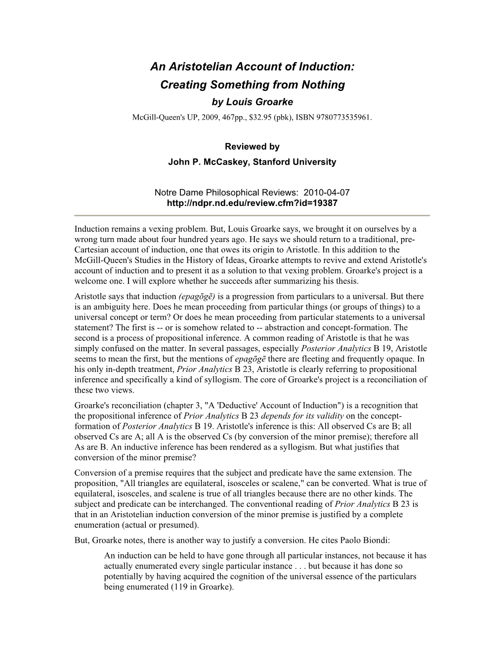 An Aristotelian Account of Induction: Creating Something from Nothing by Louis Groarke Mcgill-Queen's UP, 2009, 467Pp., $32.95 (Pbk), ISBN 9780773535961