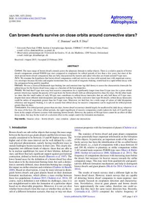 Can Brown Dwarfs Survive on Close Orbits Around Convective Stars? C