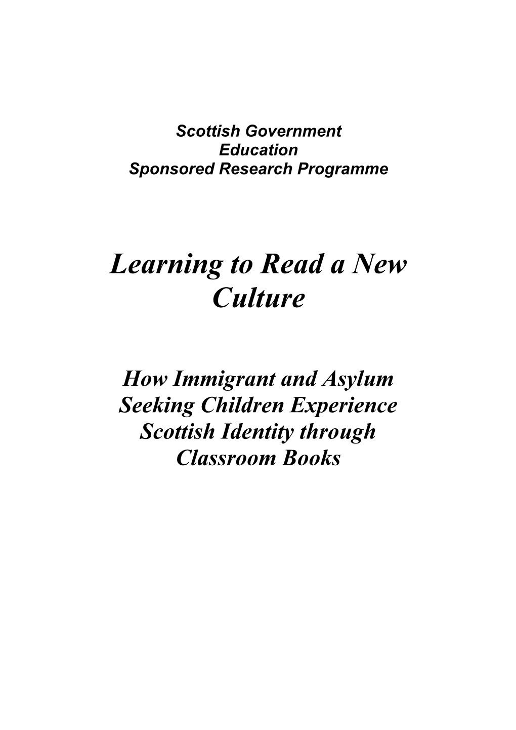 Learning to Read a New Culture: How Immigrant and Asylum Seeking Children Experience Scottish Identity Through Classroom Books