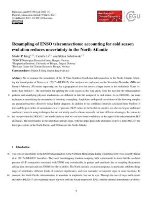 Resampling of ENSO Teleconnections: Accounting for Cold Season Evolution Reduces Uncertainty in the North Atlantic Martin P
