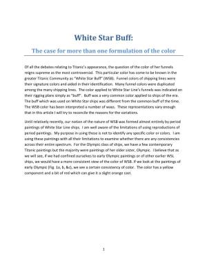 White Star Buff: the Case for More Than One Formulation of the Color