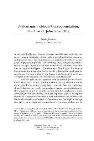 Utilitarianism Without Consequentialism: the Case of John Stuart Mill
