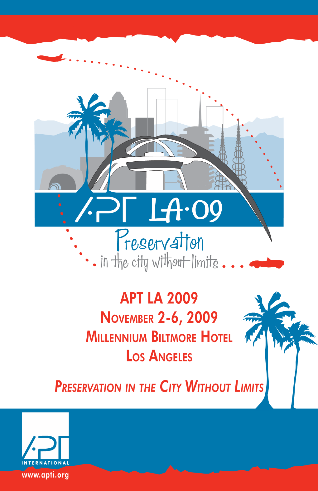 Apt La 2009 November 2-6, 2009 Millennium Biltmore Hotel Los Angeles